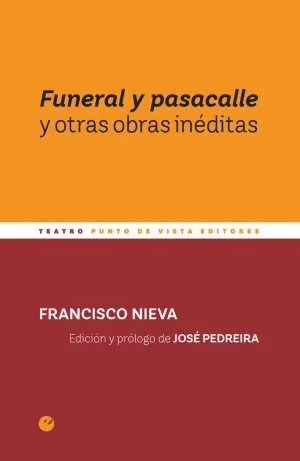FUNERAL Y PASACALLE Y OTRAS OBRAS INÉDITAS FUNERAL Y PASACALLE Y OTRAS OBRAS INÉDITAS