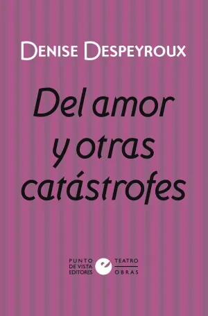 DEL AMOR Y OTRAS CATÁSTROFES DEL AMOR Y OTRAS CATÁSTROFES