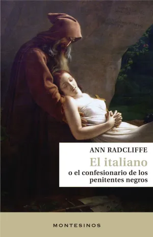 EL ITALIANO O EL CONFESIONARIO DE LOS PENITENTES NEGROS EL ITALIANO O EL CONFESIONARIO DE LOS PENITENTES NEGROS