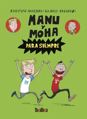 MANU Y MOHA PARA SIEMPRE MANU Y MOHA PARA SIEMPRE