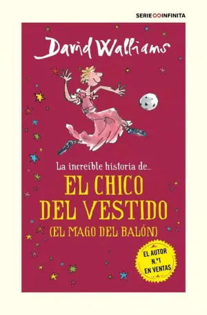 EL CHICO DEL VESTIDO (EDICIÓN ESCOLAR) (LA INCREÍBLE HISTORIA DE...)