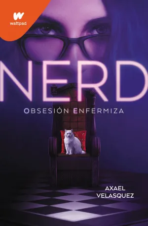 OBSESIÓN ENFERMIZA (NERD. LIBRO  1)