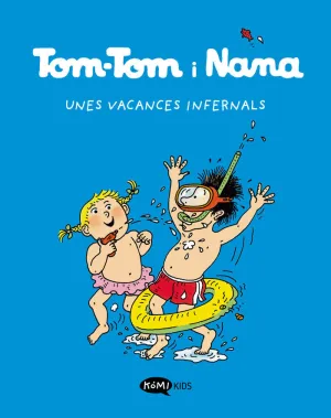 TOM-TOM Y NANA 4 UNES VACANCES INFERNALS TOM-TOM Y NANA 4 UNES VACANCES INFERNALS