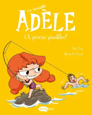 LA TERRIBLE ADÈLE 12. ¡A PESCAR PÁNFILOS! LA TERRIBLE ADÈLE 12. ¡A PESCAR PÁNFILOS!