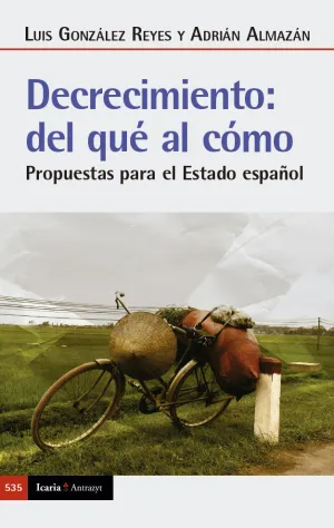DECRECIMIENTO: DEL QUÉ AL CÓMO