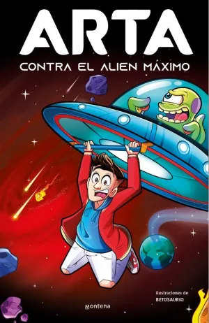 ARTA CONTRA EL ALIEN MÁXIMO (ARTA GAME  3)