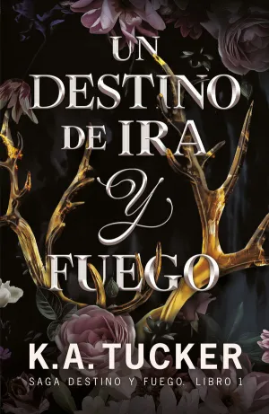 UN DESTINO DE IRA Y FUEGO UN DESTINO DE IRA Y FUEGO