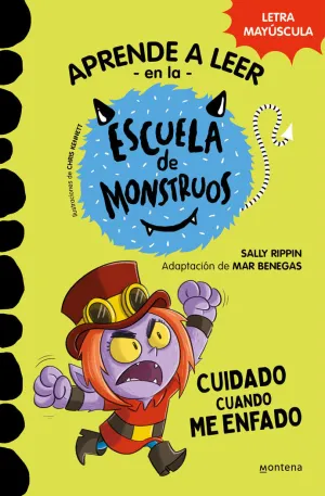 CUIDADO CUANDO ME ENFADO (APRENDER A LEER EN LA ESCUELA DE MONSTRUOS  15)