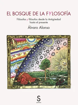 EL BOSQUE DE LA FYLOSOFÍA EL BOSQUE DE LA FYLOSOFÍA