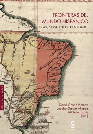 FRONTERAS DEL MUNDO HISPÁNICO FRONTERAS DEL MUNDO HISPÁNICO