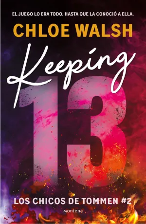 KEEPING 13 (LOS CHICOS DE TOMMEN  2)