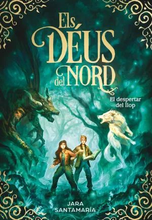 EL DESPERTAR DEL LLOP (ELS DÉUS DEL NORD  5)