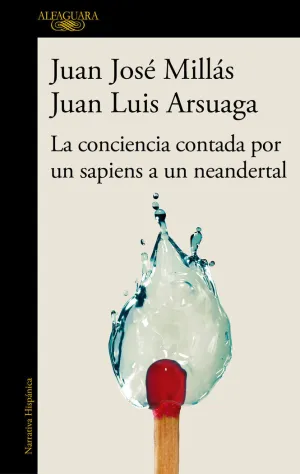 LA CONCIENCIA CONTADA POR UN SAPIENS A UN NEANDERTAL LA CONCIENCIA CONTADA POR UN SAPIENS A UN NEANDERTAL
