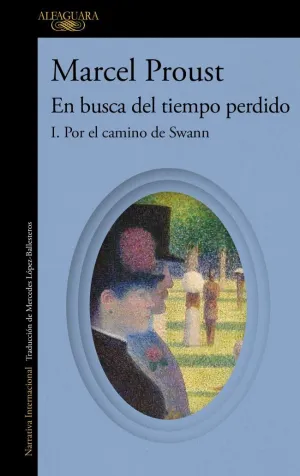 POR EL CAMINO DE SWANN EN BUSCA DEL TIEMPO PERDIDO POR EL CAMINO DE SWANN EN BUSCA DEL TIEMPO PERDIDO