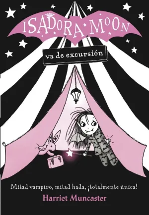 ISADORA MOON 2 - ISADORA MOON VA DE EXCURSIÓN ISADORA MOON 2 - ISADORA MOON VA DE EXCURSIÓN