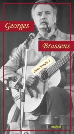CANCIONES I DE GEORGES BRASSENS CANCIONES I DE GEORGES BRASSENS