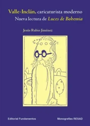 VALLE-INCLÁN CARICATURISTA MODERNO VALLE-INCLÁN CARICATURISTA MODERNO