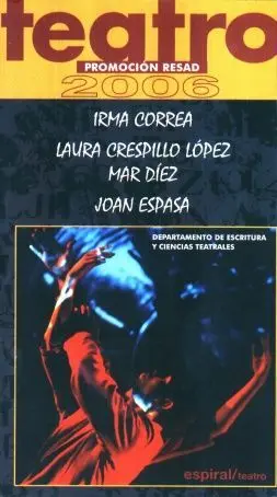 TEATRO. PROMOCIÓN RESAD 2006