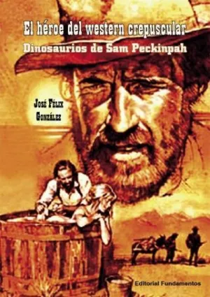 EL HÉROE DEL WESTERN CREPUSCULAR