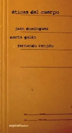 ÉTICAS DEL CUERPO ÉTICAS DEL CUERPO