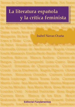 LA LITERATURA ESPAÑOLA Y LA CRÍTICA FEMINISTA LA LITERATURA ESPAÑOLA Y LA CRÍTICA FEMINISTA