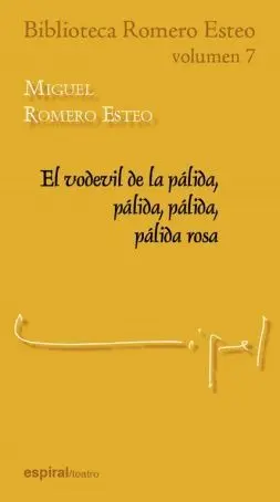 EL VODEVIL DE LA PÁLIDA, PÁLIDA, PÁLIDA, PÁLIDA ROSA