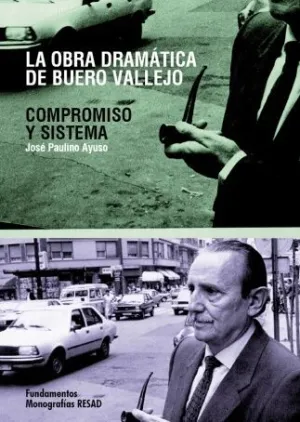 LA OBRA DRAMÁTICA DE BUERO VALLEJO LA OBRA DRAMÁTICA DE BUERO VALLEJO