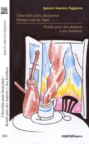 RONDÓ PARA DOS MUJERES Y DOS HOMBRES/ CHOCOLATE PARA DESAYUNAR RONDÓ PARA DOS MUJERES Y DOS HOMBRES/ CHOCOLATE PARA DESAYUNAR