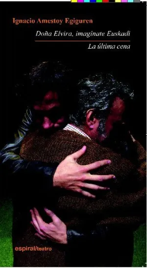 DOÑA ELVIRA, IMAGÍNATE EUSKADI / LA ÚLTIMA CENA DOÑA ELVIRA, IMAGÍNATE EUSKADI / LA ÚLTIMA CENA