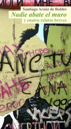 NADIE ABATE EL MURO NADIE ABATE EL MURO