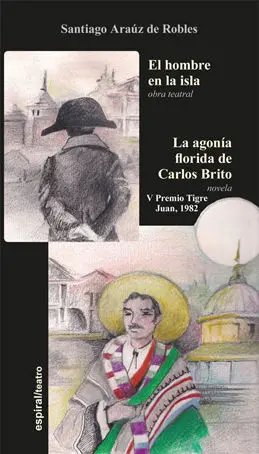EL HOMBRE EN LA ISLA. LA AGONÍA FLORIDA DE CARLOS BRITO EL HOMBRE EN LA ISLA. LA AGONÍA FLORIDA DE CARLOS BRITO