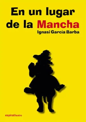 EN UN LUGAR DE LA MANCHA EN UN LUGAR DE LA MANCHA