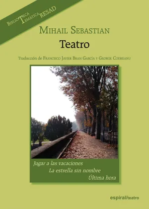 MIHAIL SEBASTIAN. TEATRO MIHAIL SEBASTIAN. TEATRO
