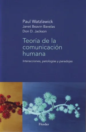 TEORIA DE LA COMUNICACION HUMANA TEORIA DE LA COMUNICACION HUMANA