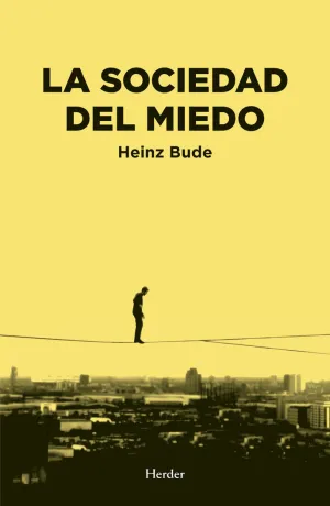 SOCIEDAD DEL MIEDO, LA SOCIEDAD DEL MIEDO, LA
