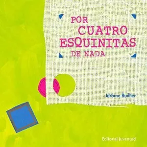 POR CUATRO ESQUINITAS DE NADA POR CUATRO ESQUINITAS DE NADA