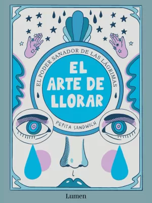 EL ARTE DE LLORAR EL ARTE DE LLORAR