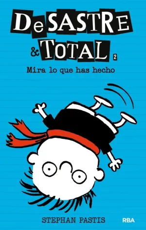 DESASTRE TOTAL 2 MIRA LO QUE HAS HECHO DESASTRE TOTAL 2 MIRA LO QUE HAS HECHO