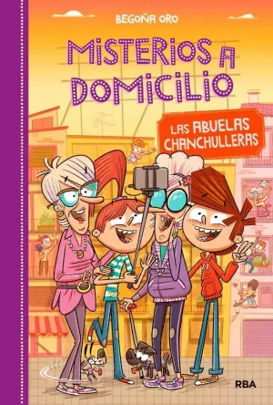 LAS ABUELAS CHANCHULLERAS (MISTERIOS A DOMICILIO  3)