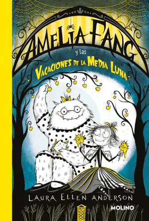 AMELIA Y LAS VACACIONES DE LA MEDIA LUNA (AMELIA FANG  4)