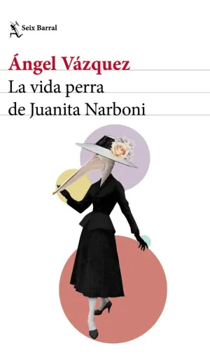 LA VIDA PERRA DE JUANITA NARBONI LA VIDA PERRA DE JUANITA NARBONI