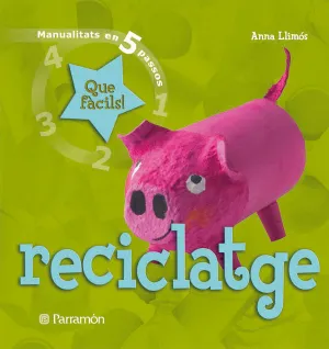 RECICLATGE QUE FÀCILS