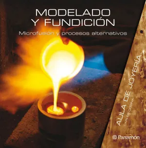 AULA DE JOYERIA. MODELADO Y FUNDICIÓN