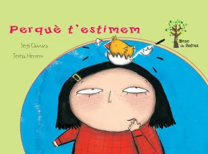 PERQUÈ T'ESTIMEM!
