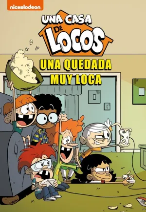 UNA QUEDADA MUY LOCA (UNA CASA DE LOCOS. CÓMIC  9)