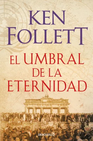 EL UMBRAL DE LA ETERNIDAD (THE CENTURY  3)