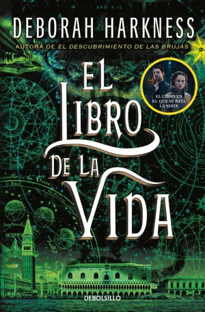 EL LIBRO DE LA VIDA (EL DESCUBRIMIENTO DE LAS BRUJAS  3)