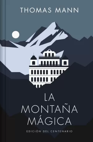 LA MONTAÑA MÁGICA (EDICIÓN LIMITADA) LA MONTAÑA MÁGICA (EDICIÓN LIMITADA)