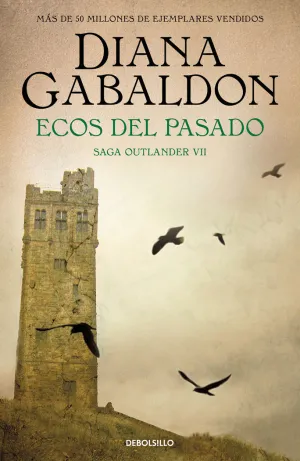 ECOS DEL PASADO (SAGA OUTLANDER 7) ECOS DEL PASADO (SAGA OUTLANDER 7)