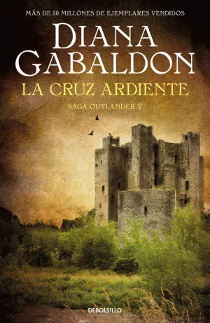 LA CRUZ ARDIENTE (SAGA OUTLANDER  5)
